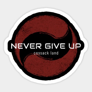 Never give up Sticker